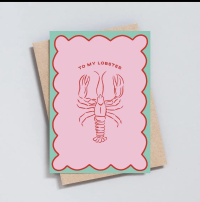 To My Lobster Greeting Card - By The Type Club