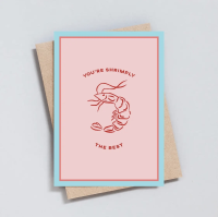 You’re Shrimply the Best - By The Type Club
Cards blank inside.